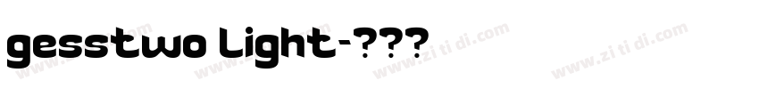 gesstwo light字体转换
